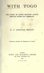 Cover of: With Togo, the story of seven months' active service under his command