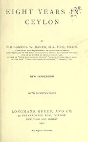 Eight years in Ceylon by Baker, Samuel White Sir