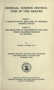 General science instruction in the grades by Hanor A. Webb