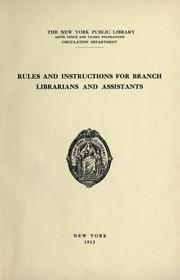 Cover of: Rules and instructions for branch librarians and assistants. by New York Public library. Circulation Dept.