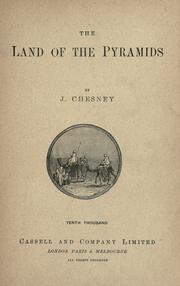 Cover of: The land of the pyramids by J. Chesney, J. Chesney