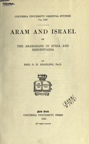 Cover of: Aram and Israel, or, the Aramaeans in Syria and Mesopotamia. by Emil Gottlieb Heinrich Kraeling