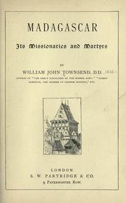 Cover of: Madagascar: its missionaries and martyrs. by W. J. Townsend