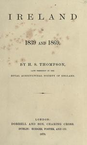 Cover of: Ireland in 1839 and 1869 by H. S. Thompson, H. S. Thompson