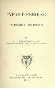 Cover of: Infant-feeding; its principles and practice