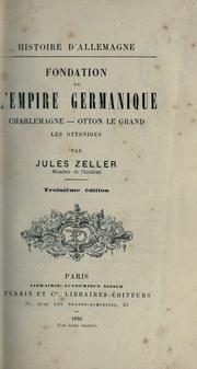 Cover of: Fondation de l'Empire germanique by Jules Sylvain Zeller