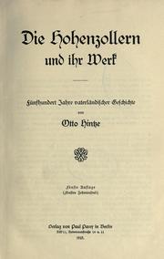 Cover of: Die Hohenzollern und ihr Werk by Otto Hintze