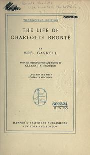 Cover of: The life of Charlotte Brontë. by Elizabeth Cleghorn Gaskell
