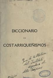 Cover of: Diccionario de costariqueñismos