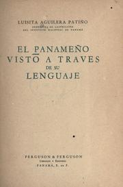 El panameño visto a traves de su lenguaje by Luisita V Aguilera Patiño