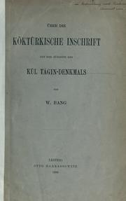 Cover of: Über die köktürkische Inschrift auf der Südseite des Kül Takin-Denkmals.