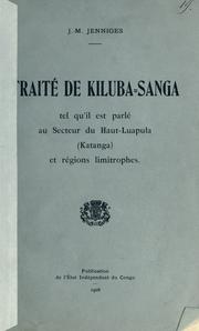 Traité de kiluba-Sanga, tel qu'il est parlé au secteur du Haut-Luapula (Katanga) et régions limitrophes by Johann Mathias Jenniges