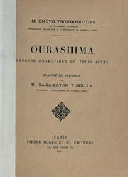 Cover of: Ourashima: légende dramatique en trois actes.  Traduit du japonais par Takamatou Yoshiyé.