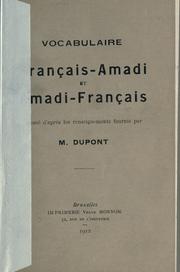 Cover of: Vocabulaire français-amadi et amadi-français, dressé d'après les renseignements fournis par M. Dupont. by Dupont