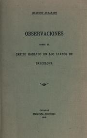 Cover of: Observaciones sobre el caribe hablado en los llanos de Barcelona by Alvarado, Lisandro
