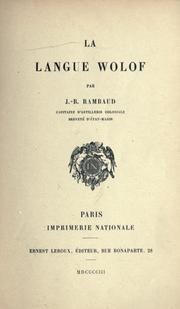 Cover of: La langue Wolof. by J. B. Rambaud, J. B. Rambaud