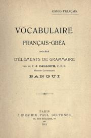 Vocabulaire français-gbéa, précédé d'éléments de grammaire by Calloc'h, J.