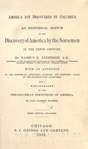 Cover of: America not discovered by Columbus.: An historical sketch of the discovery of America by the Norsemen in the tenth century.
