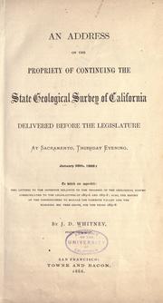 An address on the propriety of continuing the state Geological survey of California by Whitney, J. D.