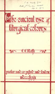 Cover of: The ancient use of liturgical colours by C.C Rolfe