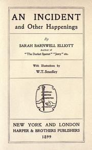 Cover of: An Incident, and Other Happenings by Sarah Barnwell Elliott