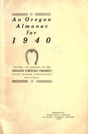 An Oregon almanac for 1940 by Writers' program. Oregon