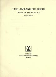 Cover of: The Antarctic book: winter quarters 1907-1909.