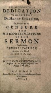 Cover of: An apologetical dedication to the Reverend Dr. Henry Stebbing by William Warburton