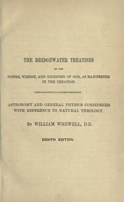 Cover of: Astronomy and general physics considered with reference to natural theology. by William Whewell