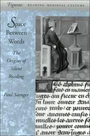 Cover of: Space Between Words: The Origins of Silent Reading (Figurae: Reading Medieval Culture)