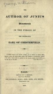 Cover of: The author of Junius discovered in the person of the celebrated Earl of Chesterfield ...