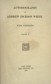 Cover of: Autobiography. by Andrew Dickson White