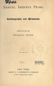Cover of: Autobiography and memorials. by Samuel Irenæus Prime