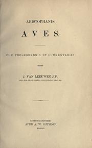 Cover of: Aves.  Cum prolegomenis et commentariis, edidit J. van Leeuwen.