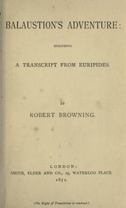 Cover of: Balaustion's adventure: including a transcript from Euripides