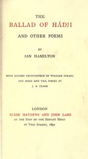 Cover of: ballad of Hádji, and other poems.: With etched front. by William Strang and head and tail pieces by J.B. Clark.