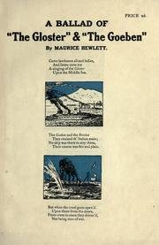 Cover of: The ballad of "The Gloster" & "The Goeben." by Maurice Henry Hewlett