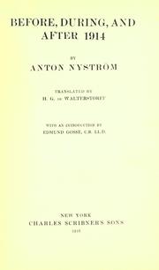 Cover of: Before, during, and after 1914 by Anton Kristen Nyström