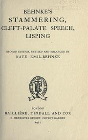 Cover of: Behnke's stammering, cleft-palate speech, lisping