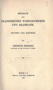 Cover of: Beiträge zur französischen Wortgeschichte und Grammatik: Studien und Kritiken.