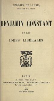 Cover of: Benjamin Constant et les idées libérales.