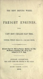 Cover of: The best driving wheel for freight engines. by Zerah Colburn