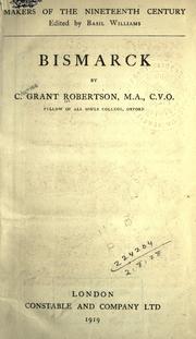 Bismarck by Robertson, Charles Grant Sir