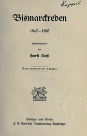 Cover of: Bismarckreden, 1847-1895.: Hrsg. von Horst Kohl.