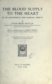Cover of The blood supply to the heart in its anatomical and clinical aspects.