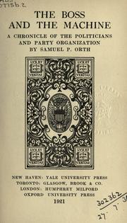 Cover of: The boss and the machine by Samuel Peter Orth, Samuel Peter Orth