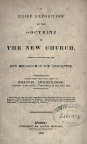 Cover of: A brief exposition of the doctrine of the New church: which is meant by the New Jerusalem in the Apocalypse.