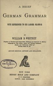 Cover of: A brief German grammar by William Dwight Whitney