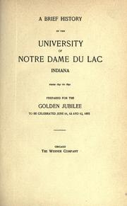 Cover of: A brief history of the University of Notre Dame du Lac, Indiana from 1842 to 1892