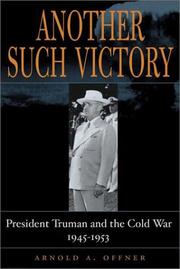 Cover of: Another such victory: President Truman and the Cold War, 1945-1953